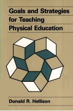 GOALS AND STRATEGIES FOR TEACHING PHYSICAL EDUCATION