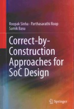 CORRECT-BY-CONSTRUCTION APPROACHES FOR SOC DESIGN