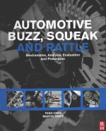 AUTOMOTIVE BUZZ，SQUEAK AND RATTLE MECHANISMS，ANALYSIS，EVALUATION AND PREVENTION