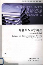 INSIGHTS INTO SECOND LANGUAGE READING A CROSS-LINGUISTIC APPROACH