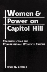 WOMEN AND POWER ON CAPITOL HILL