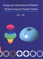 DESIGN AND OPTIMIZATION OF FILAMENT WOUND COMPOSITE PRESSURE VESSELS