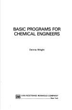 BASIC PROGRAMS FOR CHEMICAL ENGINEERS