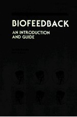 BIOFEEDBACK AN INTRODUCTION AND GUIDE