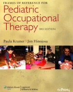 FRAMES OF REFERENCE FOR PEDIATRIC OCCUPATIONAL THERAPY  THIRD EDITION