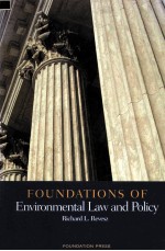 FOUNDATIONS OF ENVIRONMENTAL LAW AND POLICY