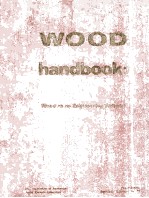 WOOD HANDBOOK:WOOD AS AN ENGINEERING MATERIAL