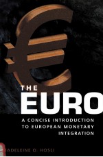 THE EURO A CONCISE INTRODUCTION TO EUROPEAN MONETARY INTEGRATION