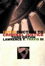 INTRODUCTION TO CRIMINAL JUSTICE THIRD EDITION