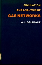 SIMULATION AND ANALYSIS OF GAS NETWORKS