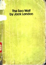 THE SEA WOLF BY JACK LONDON