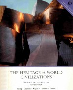 THE HERITAGE OF WORLD CIVILIZATIONS VOLUME TWO:SINCE 1500 FIFTH EDITION