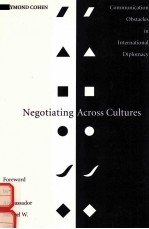 NEGOTIATING ACROSS CULTURES:COMMUNICATION OBSTACLES IN INTERNATIONAL DIPLOMACY