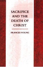 SACRIFICE AND THE DEATH OF CHRIST