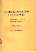 OUTPUT，INFLATION AND GROWTH AN INTRODUCTION TO MACROECONOMICS (Third edition)