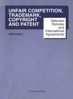 SELECTED STATUTES AND INTERNATIONAL AGREEMENTS ON UNFAIR COMPETITION