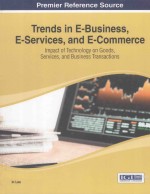 TREND IN E-BUSINESS，E-SERVICES，AND E-COMMERCE：IMPACT OF TECHNOLOGY ON GOODS，SERVICES，AND BUSINESS TR