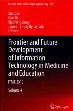 FRONTIER AND FUTURE DEVELOPMENT OF INFORMATION TECHNOLOGY IN MEDICINE AND EDUCATION  ITME 2013  VOLU