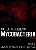 MOLECULAR GENETICS OF MYCOBACTERIA  2ND EDITION