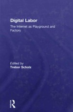 DIGITAL LABOR THE INTERNET AS PLAYGROUND AND FACTORY