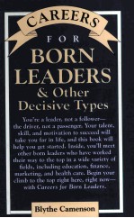 CAREERS FOR BORN LEADERS & OTHER DECISIVE TYPES