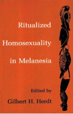 RITUALIZED HOMOSEXUALITY IN MELANESIA