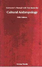 INSTRUCTOR'S MANUAL WITH TEST ITEMS FOR CULTURAL ANTHROPOLOGY FIFTH EDITION