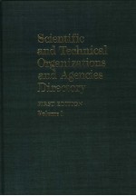 Scientific and Technical Organizations and Agencies Directory Volume 1