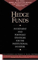 HEDGE FUNDS:INVESTMENT AND PORTFOLIO STRATEGIES FOR THE INSTITUTIONAL INVESTOR