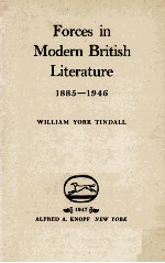 FORCES IN MODERN BRITISH LITERATURE 1885-1946