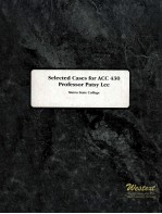 SELECTED CASES FOR ACC 430 PROFESSOR PATSY LEE:METRO STATE COLLEGE