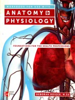 WORKBOOK FOR USE WITH ANATOMY & PHYSIOLOGY  FOUNDATIONS FOR THE HEALTH PROFESSIONS