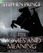 MOVIES AND MEANING AN INTRODUCTION TO FILM SECOND EDITION