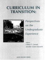 CURRICULUM IN TRANSITION:PERSPECTIVES ON THE UNDERGRADUATE EXPERIENCE