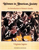 WOMEN IN AMERICAN SOCIETY:AN INTRODUCTION TO WOMEN'S STUDIES FOURTH EDITION