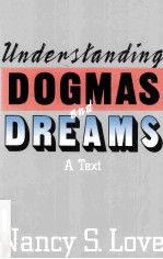 UNDERSTANDING DOGMAS AND DREAMS A TEXT