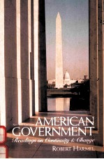 AMERICAN GOVERNMENT:READINGS ON CONTINUITY AND CHANGE SECOND EDITION