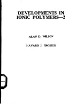 DEVELOPMENTS IN IONIC POLYMERS0—2