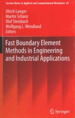 FAST BOUNDARY ELEMENT METHODS IN ENGINEERING AND INDUSTRIAL APPLICATIONS