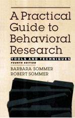 A PRACTICAL GUIDE TO BEHAVIORAL RESEARCH TOOLS AND TECHNIQUES FOURTH EDITION