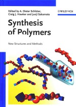 SYNTHESIS OF POLYMERS NEW STRUCTURES AND METHODS VOLUME 1