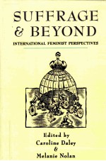 SUFFRAGE AND BEYOND INTERNATIONAL FEMINIST PERSPECTIVES