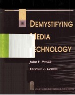 DEMYSTIFYING MEDIA TECHNOLOGY:READINGS FROM THE FREEDOM FORUM CENTER