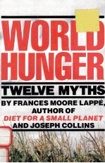 WORLD HUNGER TWELVE MYTHS