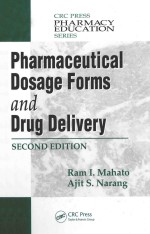 Pharmaceutical Dosage Forms and Drug Delivery Second Edition