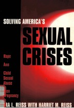 SOLVING AMERICA'S SEXUAL CRISES