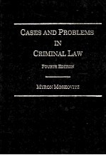 CASES AND PROBLEMS IN CRIMINAL LAW FOURTH EDITION