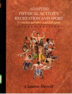 ADAPTED PHYSICAL ACTIVITY，RECREATION AND SPORT