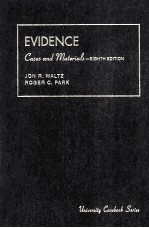 CASES AND MATERIALS ON EVIDENCE EIGHTH EDITION