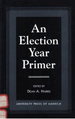 AN ELECTION YEAR PRIMER